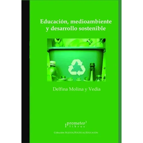 Educación, medioambiente y desarrollo sostenible: La construcción de sujetos democráticos en clave local