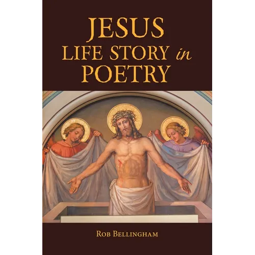 Jesus Life Story in Poetry