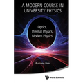 Modern Course in University Physics, A: Optics, Thermal Physics, Modern Physics