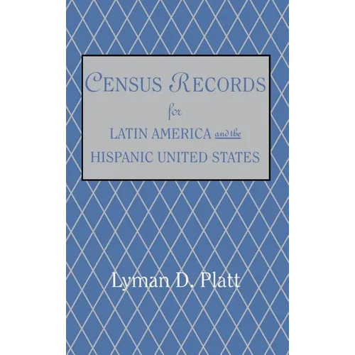 Census Records for Latin America and the Hispanic United States