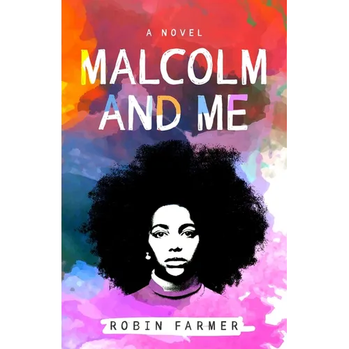 Malcolm and Me