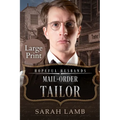 Mail-Order Tailor (Large Print)