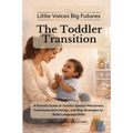 Little Voices Big Futures - The Toddler Transition