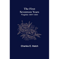 The First Seventeen Years: Virginia 1607-1624