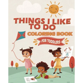 Things I Like To Do Coloring Book