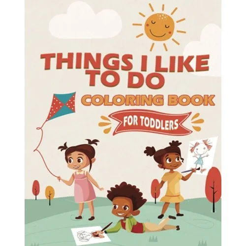 Things I Like To Do Coloring Book