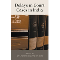 Delays in Court Cases in India