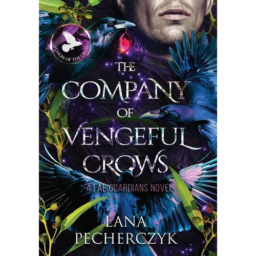 The Company of Vengeful Crows: Season of the Crow