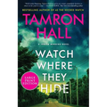 Watch Where They Hide: A Jordan Manning Novel