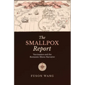 The Smallpox Report: Vaccination and the Romantic Illness Narrative