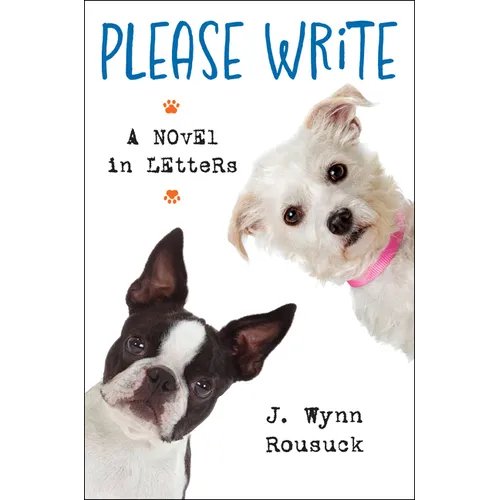 Please Write: A Novel in Letters
