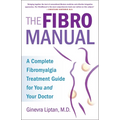 The FibroManual: A Complete Fibromyalgia Treatment Guide for You and Your Doctor