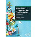 Video Games, Literature, and Close Playing: A Practical Guide