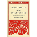 Magic Spells and Incantations