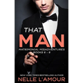 That Man: Matrimonial Misadventures (Books 6-8)