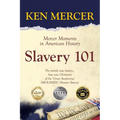 Slavery 101: Mercer Moments in American History