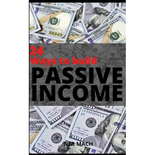 Passive Income: / 24 WAYS TO BUILD PASSIVE INCOME - EXTRA: Mix-ups of Passive Income