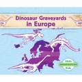Dinosaur Graveyards in Europe