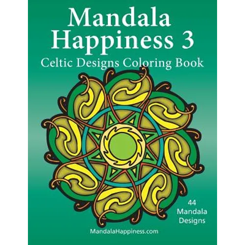 Mandala Happiness 3, Celtic Designs Coloring Book
