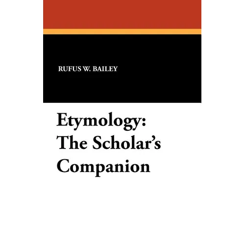 Etymology: The Scholar's Companion