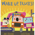 Wake Up, Trucks!