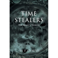 Time Stealers: Time Keeper's Chronicles