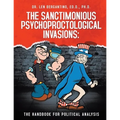 The Sanctimonious Psychoproctological Invasions: The Handbook for Political Analysis