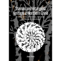 Shaman and Intangible Heritage in Northern China: Critical Heritage Studies, Unesco, and Media Archaeology
