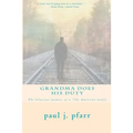 Grandma Does His Duty: The hilarious memoir of a '50s American misfit
