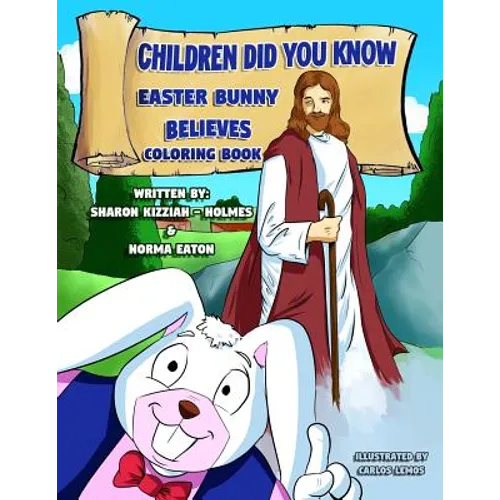 Children Did You Know: Easter Bunny Believes (Coloring Book)