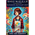 Emic Rizzle Commits Random Acts of Art