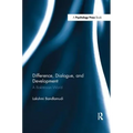 Difference, Dialogue, and Development: A Bakhtinian World