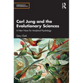Carl Jung and the Evolutionary Sciences: A New Vision for Analytical Psychology