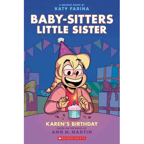 Karen's Birthday: A Graphic Novel (Baby-Sitters Little Sister #6)