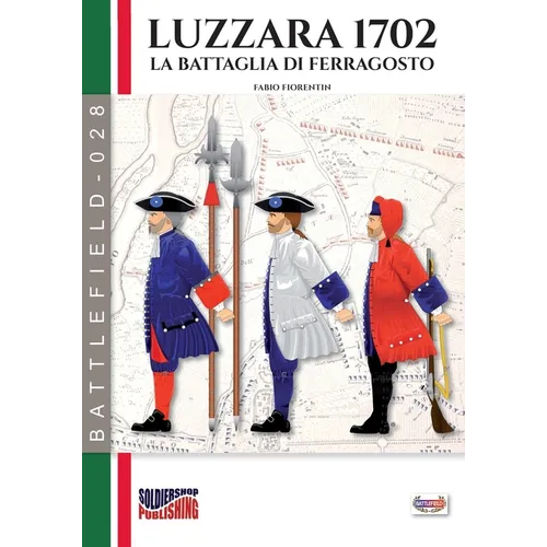 Luzzara 1702: La battaglia di Ferragosto