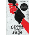 Saved by the Page - Volume I: A Collection of Stories Written by Readers Who Have Been Saved by Books.