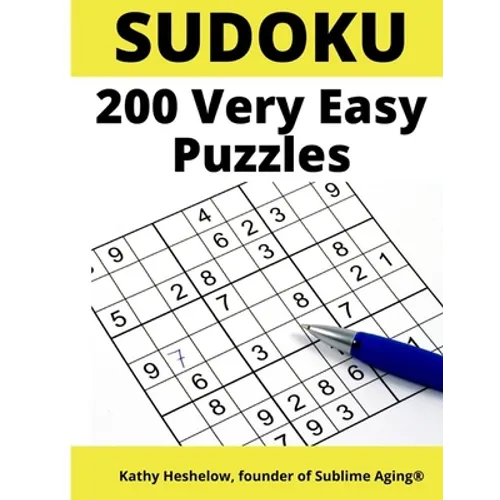 Sudoku 200 Very Easy Puzzles: For Adult Beginners to Keep the Brain Sharp; Includes Answer Keys