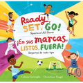 Ready, Set, Go! (Bilingual Spanish & English): Sports of All Sorts