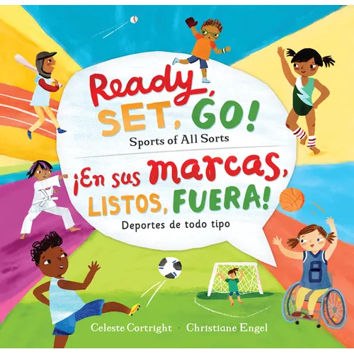 Ready, Set, Go! (Bilingual Spanish & English): Sports of All Sorts