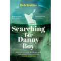 Searching For Danny Boy: Falling in Love with Ireland and Basketball Legend, Paudie O'Connor