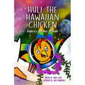 Huli the Hawaiian Chicken: Dances on the Moon