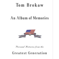 An Album of Memories: Personal Histories from World War II