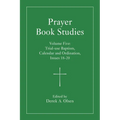 Prayer Book Studies Volume Five: Trial-Use Baptism, Calendar and Ordination, Issues 18-20