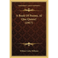 A Book Of Poems, Al Que Quiere! (1917)