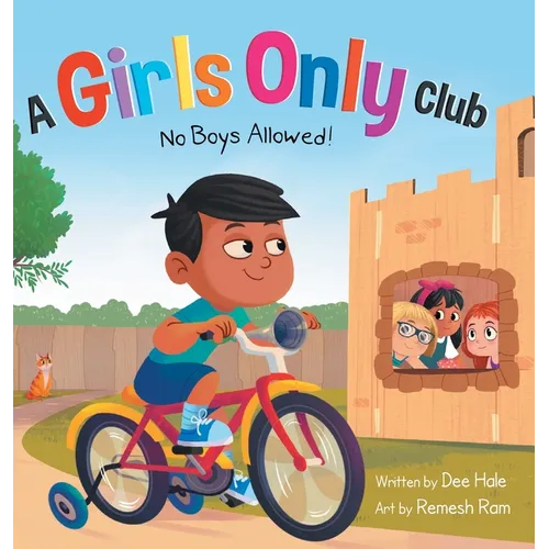 A Girls Only Club - No Boys Allowed: A Children's Picture Book About Inclusion, Friendship, and Kindness