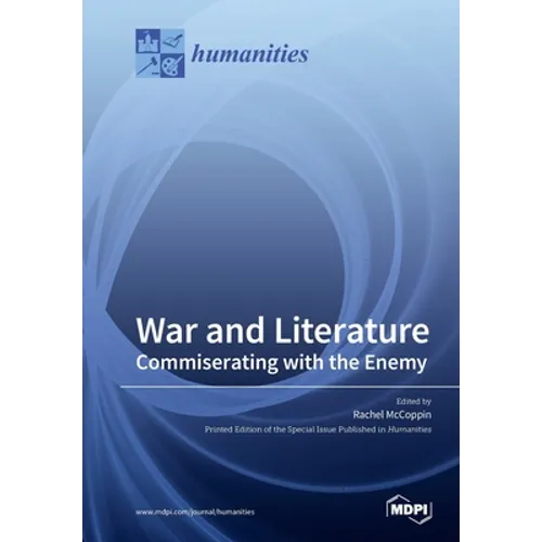 War and Literature: Commiserating with the Enemy