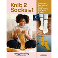 Knit 2 Socks in 1: Discover the Easy Magic of Turning One Long Sock Into a Pair! Choose from 21 Original Designs, in All Sizes