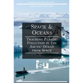 Space and Oceans: Tracking Plastic Pollution in the Arctic Ocean from Space