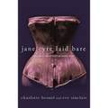 Jane Eyre Laid Bare: The Classic Novel with an Erotic Twist