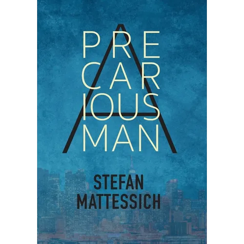 A Precarious Man